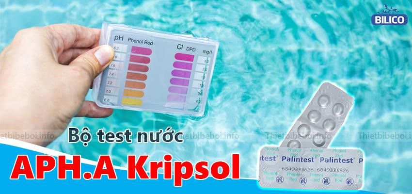 Bộ test thử nước APH.A Kripsol