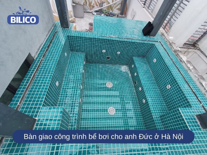 Bilico bàn giao công trình bể bơi cho anh Trần Minh Đức ở Hà Nội